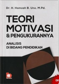 Teori Motifasi & Pengukurannya Analisis Di Bidang Pendidikan