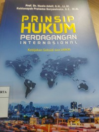 Prinsip Hukum Perdagangan Internasional Kebijakan Subsidi dan UMKN