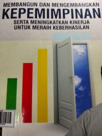 Membangun Dan Mengembangkan Kepemimpinan Serta Meningkatkan Kinerja Untuk Meraih Kebersihan