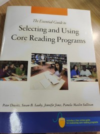 The Essential Guide to Selecting And Using Core Reading Program