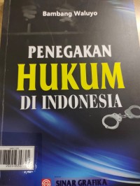 Penegakan Hukum Di Indonesia