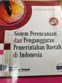 Sistem Perencanaan dan Penganggaran Pemerintahan Daerah di Indonesia