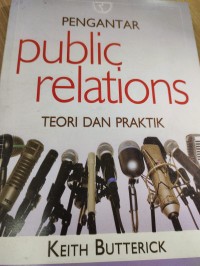 Pengantar Publik Relations Teori dan Praktik