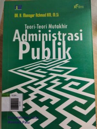 Teori Teori Mutakhir Administrasi Publik