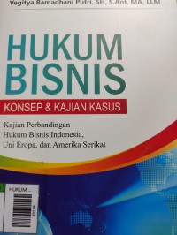 Hukum Bisnis Konsep & Kajian Kasus