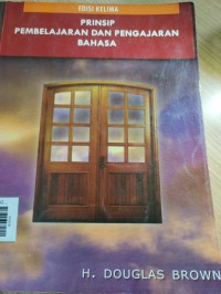 Prinsip Pembelajaran dan Pengajaran Bahasa