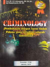 Criminology Pembahasan Dengan Kasus Tindak Pidana Yang Terjadi di Seluruh Indonesia