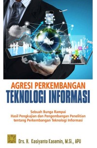 AGRESI PERKEMBANGAN TEKNOLOGI INFORMASI