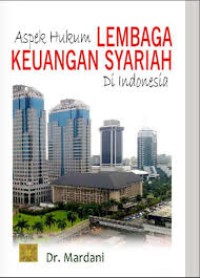 Aspek Hukum Lembaga Keuangan Syariah Di Indonesia