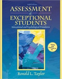 ASSESSMENT OF EXCEPTIONAL STUDENTS : EDUCATIONAL & PSYCHOLOGICAL PROCEDURES