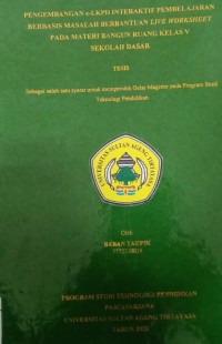 PENGEMBANGAN e-LKPD INTERAKTIF PEMBELAJARAN BERBASIS MASALAH BERBANTUAN LIVE WORKSHEET PADA MATERI BANGUN RUANG KELAS V SEKOLAH DASAR (tesis)