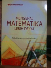 MENGENAL MATEMATIKA LEBIH DEKAT