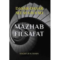 dasar dasar memahami mazhab filsafat