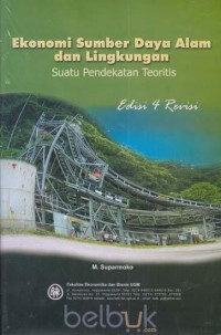 ekonomi sumber daya alam dan lingkungan  suatu pendekatan teoritas