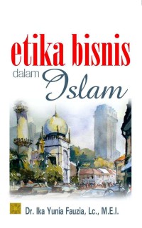etika bisnis dalam islam