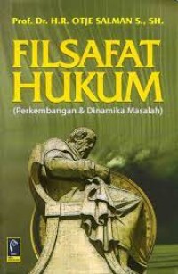 FILSAFAT HUKUM (PERKEMBANGAN & DINAMIKA MASALAH)