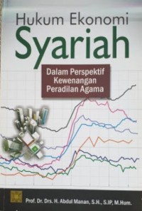 Hukum Ekonomi Syariah Dalam Perspektif Kewenangan Peradilan Agama