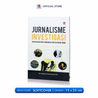 jurnalisme investigasi untuk mahasiswa komunikasi dan kalangan umum