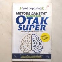 spot capturing metode dahsyat mencetak otak super