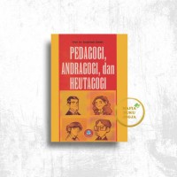 pedagogi,andragogi,dan heutagogi