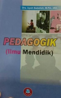 pedagogik ilmu mendidik
