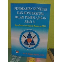 pendekatan saintifik dan kontekstual dalam pembelajaranabad 21
