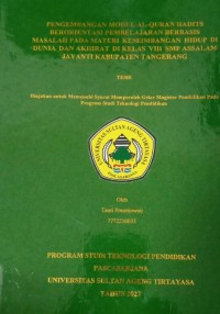 Pengembangan Modul Al-Quran Hadits berorientasi pembelajaran berbasis masalah pada materi keseimbangan hidup di dunia dan akhirat di kelas VIII SMP Assalam Jayanti Kabupaten Tangerang (tesis)