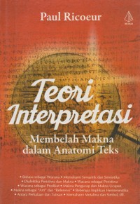 teori interpretasi membelah makna dalam anatomi teks